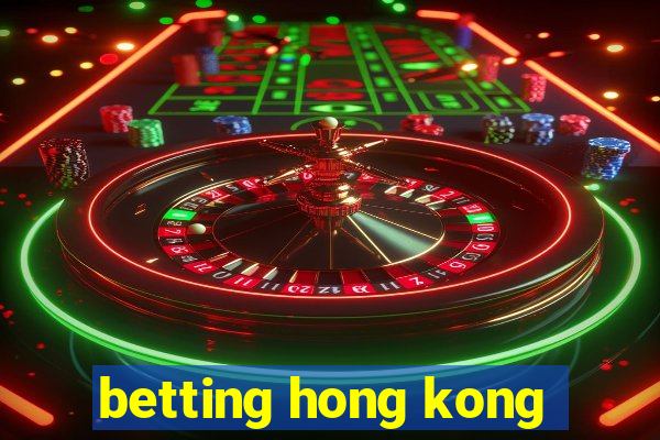 betting hong kong