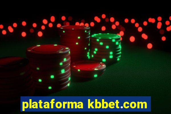 plataforma kbbet.com