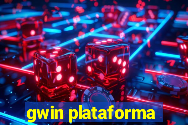 gwin plataforma