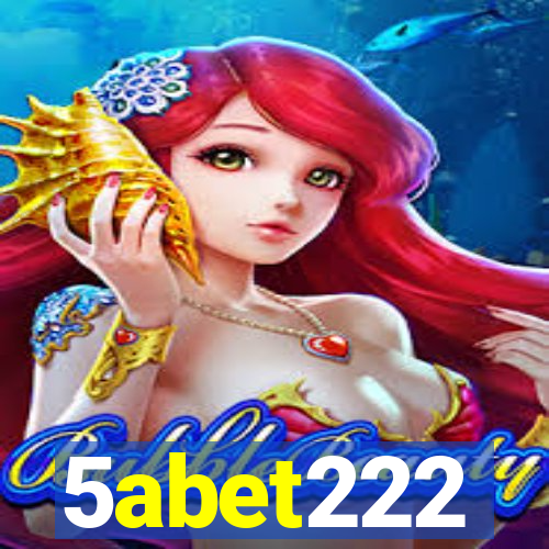 5abet222