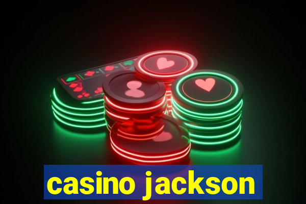 casino jackson