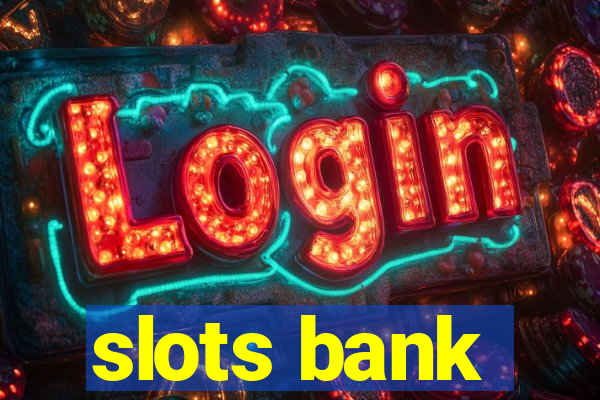 slots bank