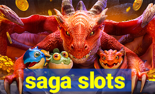 saga slots