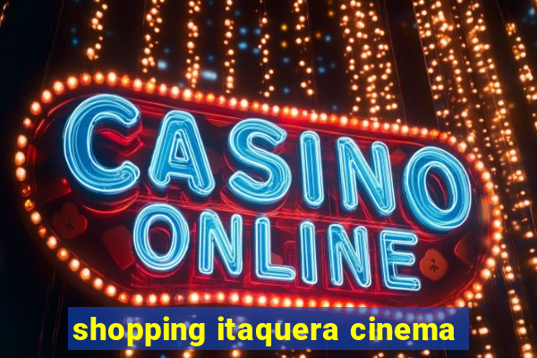 shopping itaquera cinema