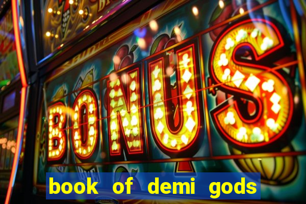 book of demi gods ii reloaded slot