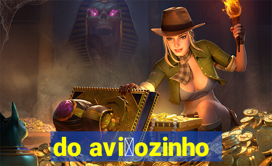 do avi茫ozinho