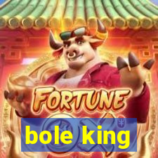 bole king