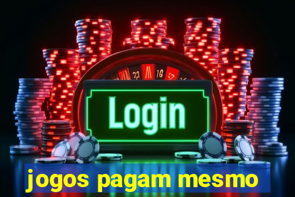 jogos pagam mesmo