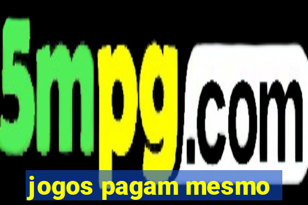 jogos pagam mesmo