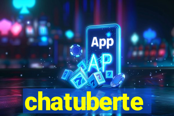 chatuberte