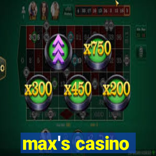 max's casino