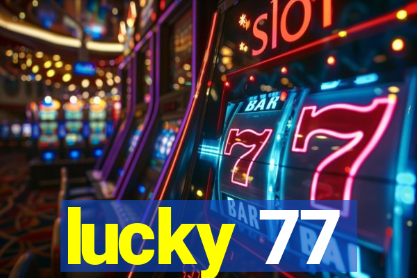 lucky 77