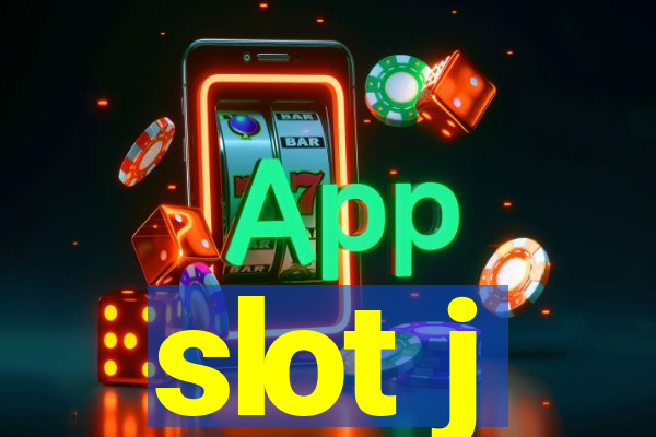 slot j