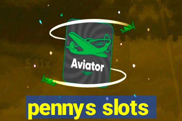 pennys slots