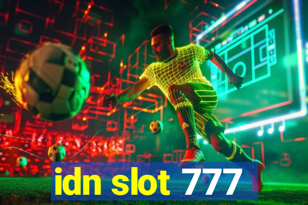 idn slot 777