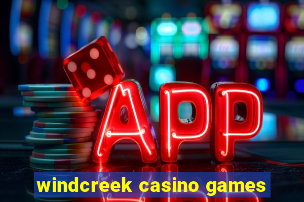 windcreek casino games