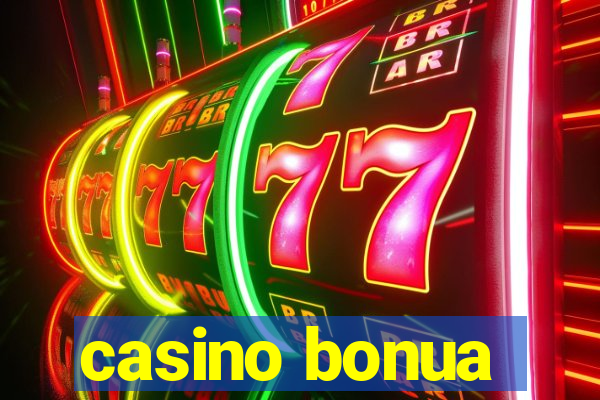 casino bonua