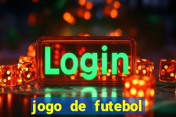 jogo de futebol que joga online