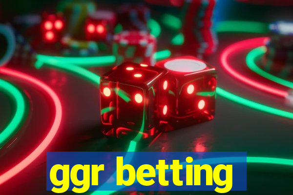 ggr betting