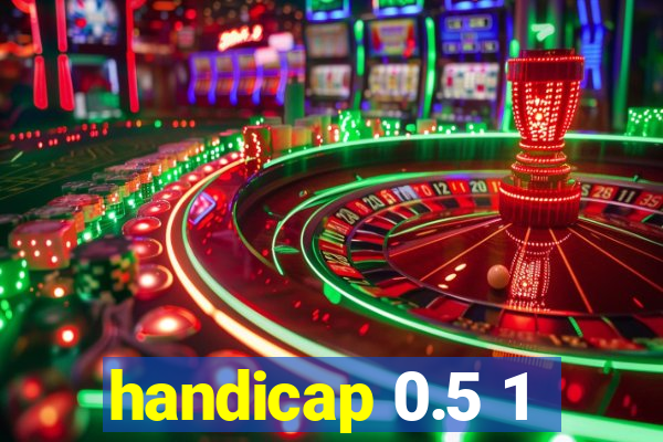 handicap 0.5 1