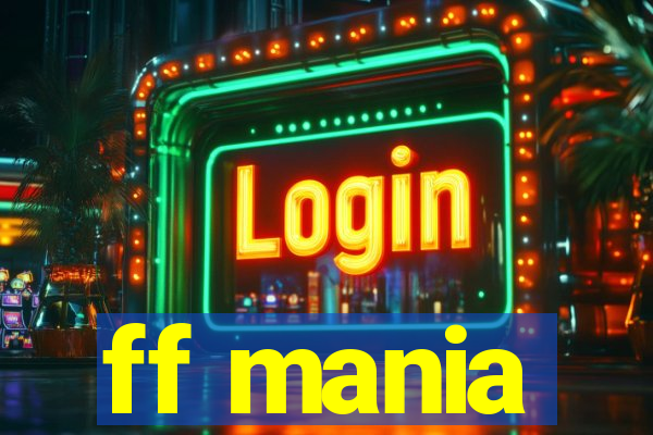 ff mania