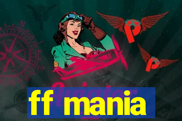 ff mania