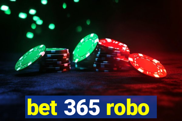 bet 365 robo