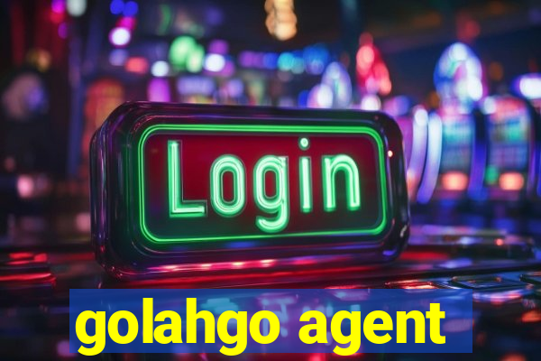 golahgo agent