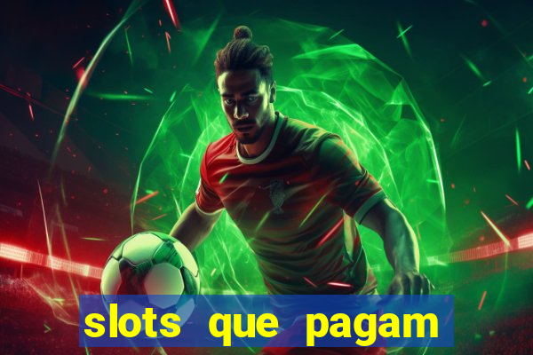 slots que pagam dinheiro real no pix