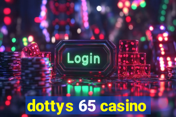 dottys 65 casino