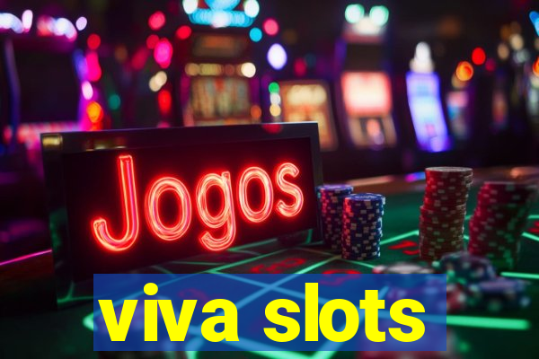 viva slots