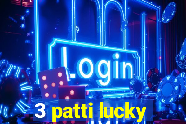 3 patti lucky