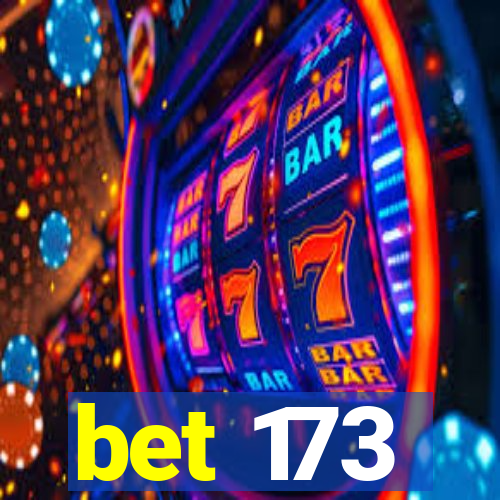 bet 173