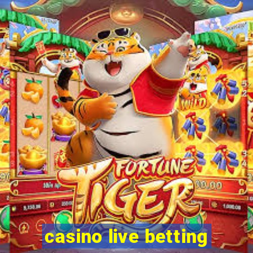 casino live betting