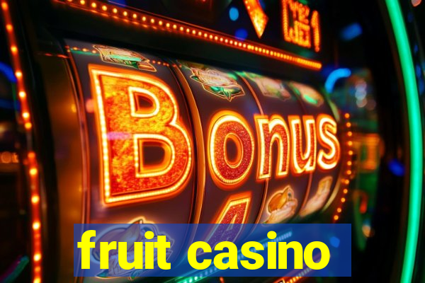 fruit casino