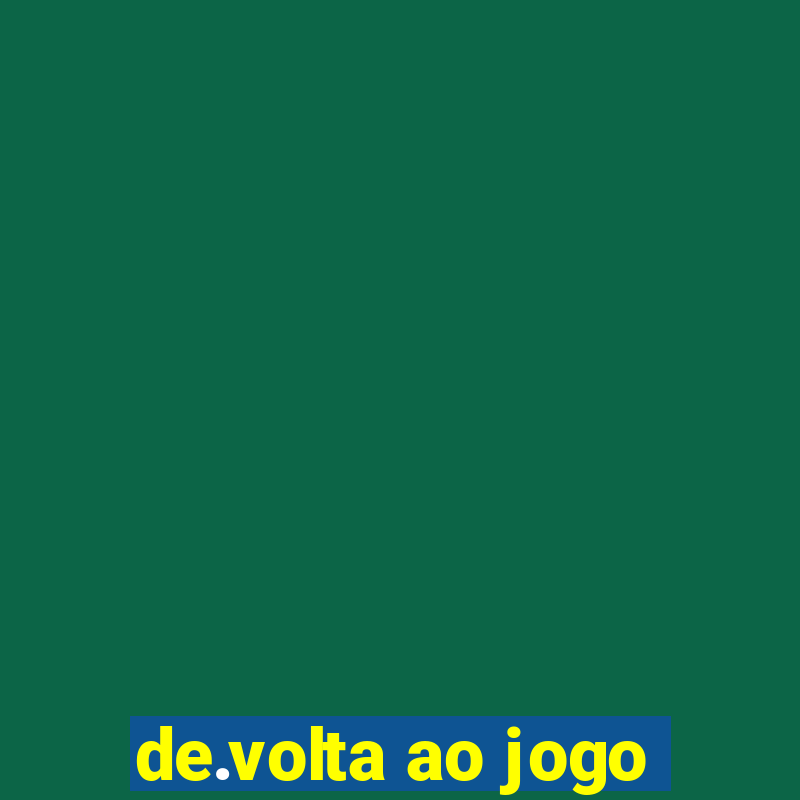 de.volta ao jogo