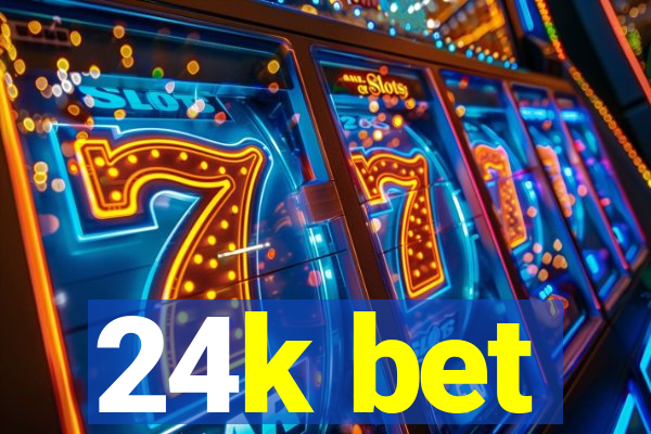 24k bet