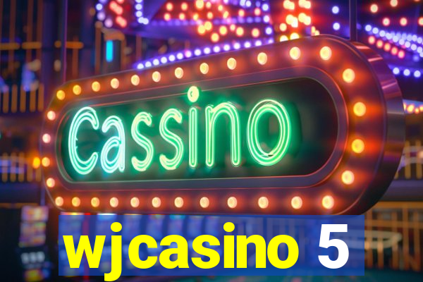 wjcasino 5