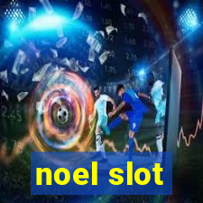 noel slot