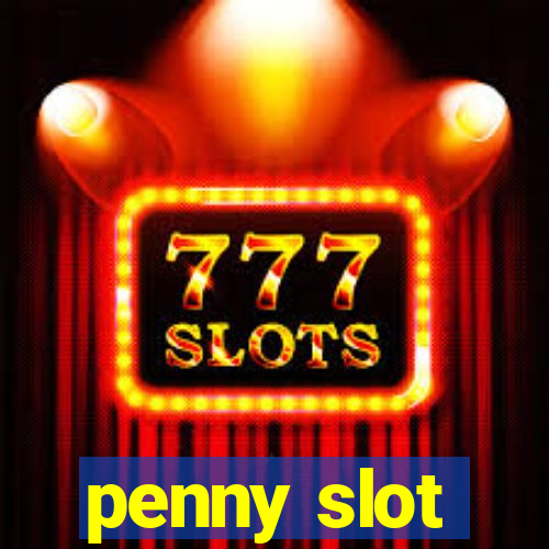 penny slot