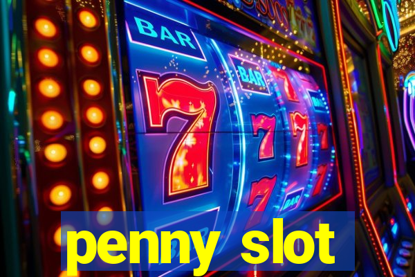 penny slot