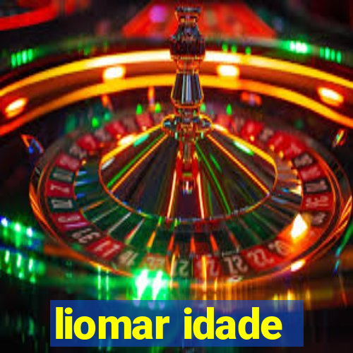 liomar idade