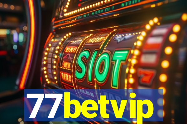 77betvip