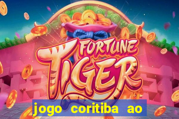 jogo coritiba ao vivo hoje