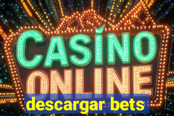 descargar bets