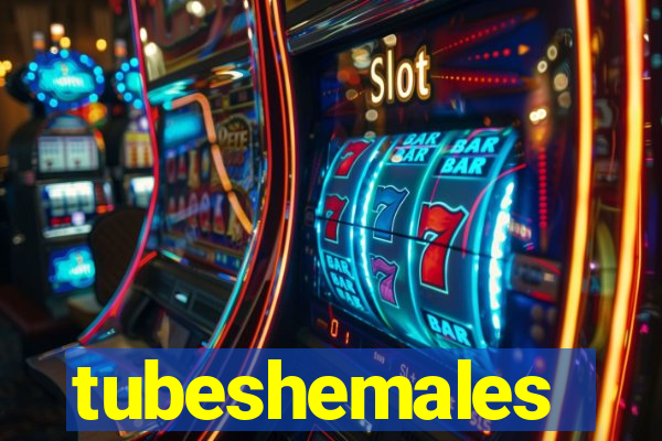 tubeshemales