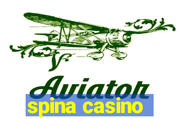 spina casino