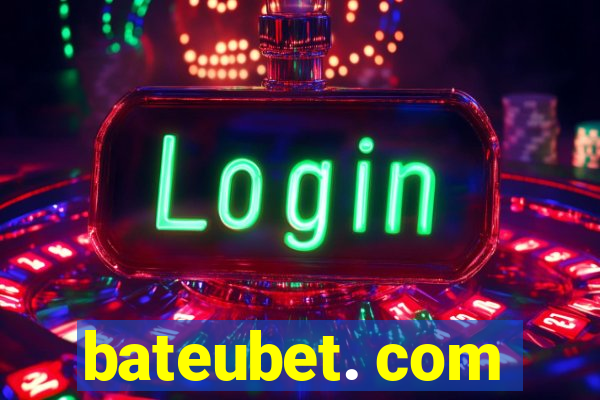 bateubet. com