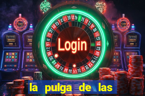 la pulga de las vegas tunes