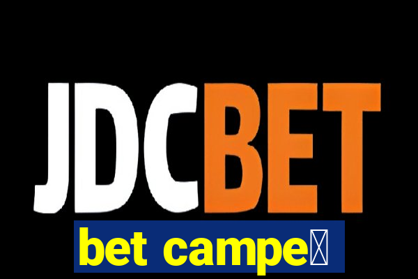 bet campe茫